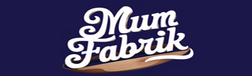 Mum Fabrik